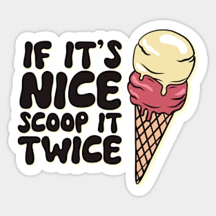 If it's nice, scoop it twice! Retro Ice Cream Sticker